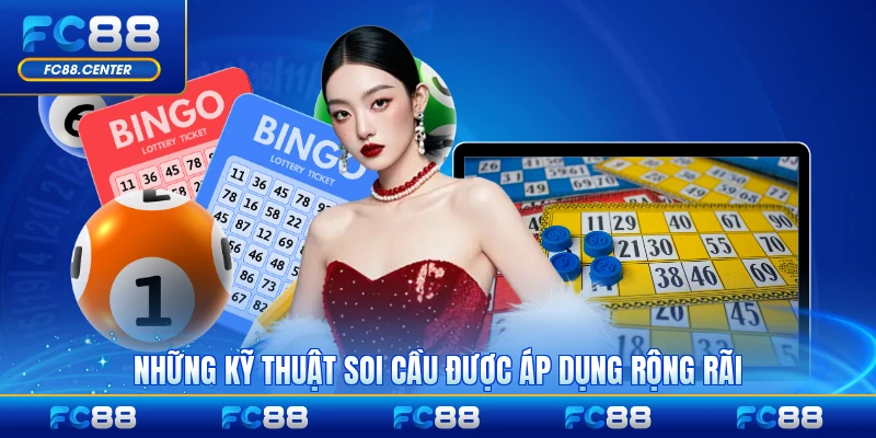Những kỹ thuật soi cầu được áp dụng rộng rãi rộng rãi nhất